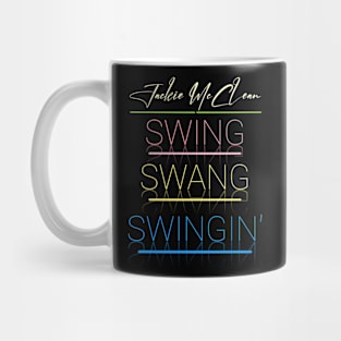 Swing swang swingin Mug